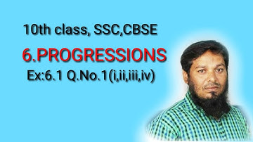 10th class SSC,CBSE (PROGRESSION) Ex:6.1Q.No(1) llft: Roshan Sir