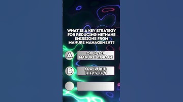 Green Strategies Reducing Methane Emissions in Manure Management #SustainableAgriculture #quiztime