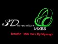 Breathe - Minimix (Dj Odyssey)