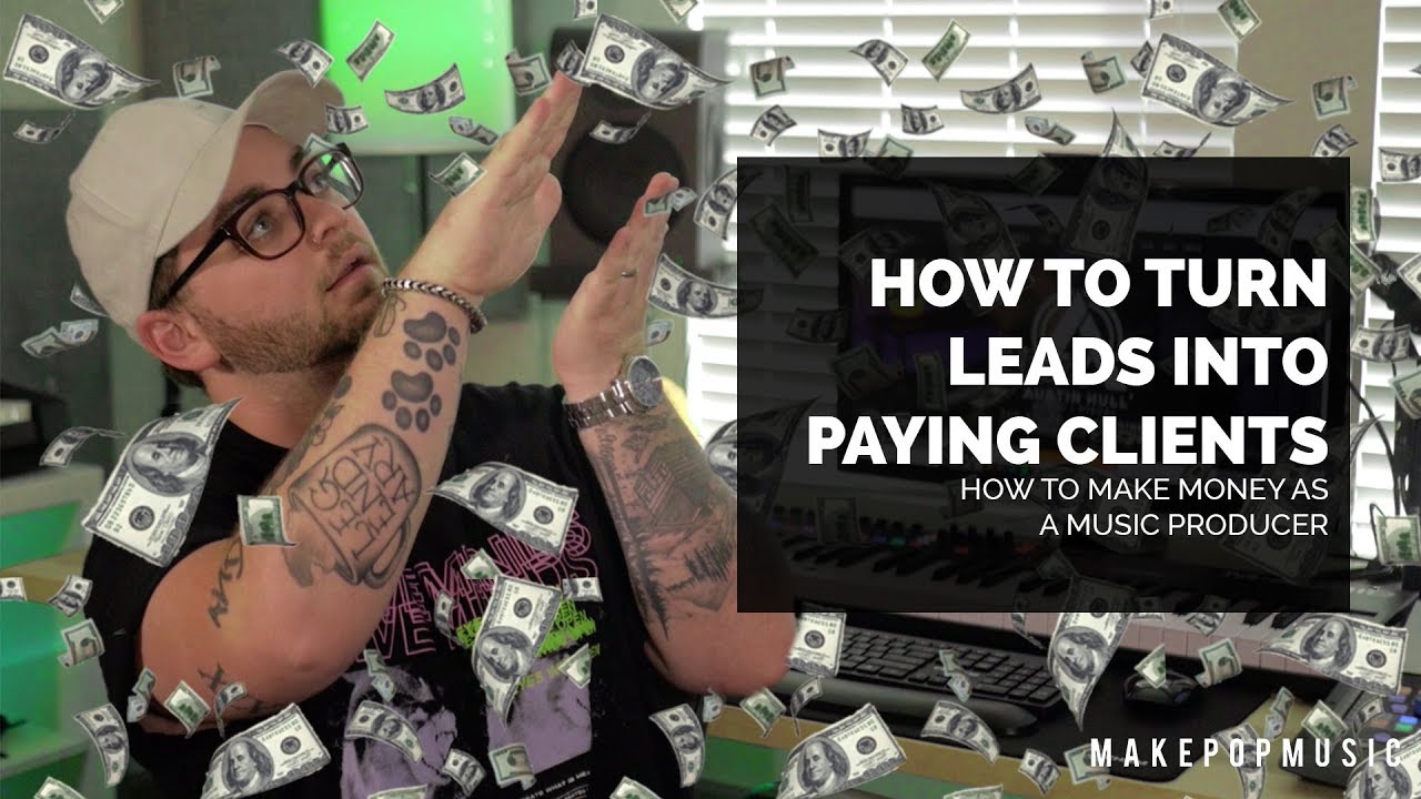 How To Turn Leads Into Paying Clients | Make Pop Music - YouTube