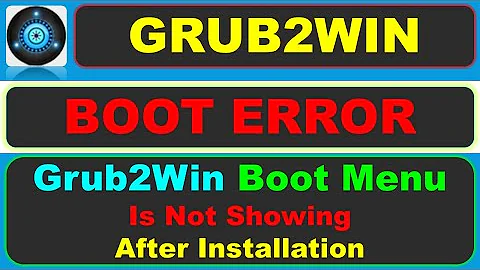 Grub2win Boot Menu Is Not Showing After Installation | Windows Automatically Boot | ERROR Fixed.