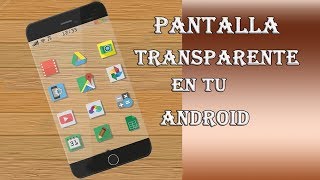 Fondo de Pantalla Transparente en Android 2017 screenshot 3