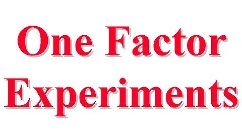 CSE567-13-20: One Factor Experiments for Computer System Performance Evaluation