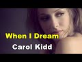Carol Kidd(캐롤 키드) - When I Dream (내가 꿈을 꿀 때_쉬리OST) (lyrics 번역가사)