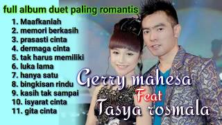 Duet Romantis Tasya Rosmala Feat Gerry Mahesa Full Album || OM ADELLA