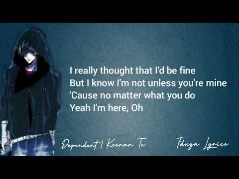 Keenan Te - dependent (slowed and reverb)