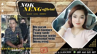 RIQUEST'e MAS KAWI \u0026 NOK IPAH __NOK NENG SAGITA