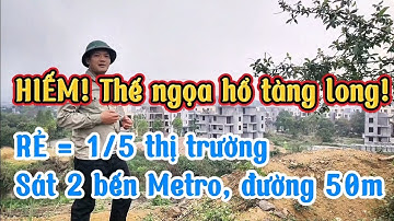 Đất nền đẹp, giá bán RẺ = 1 /5 thị trường | sát 2 bến Metro, đường 50m | Phú Cát, Quốc Oai, Hòa Lạc
