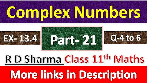 Complex Numbers | Class 11th Maths R D Sharma Solution | Dhanpat Rai Publication | Part 21