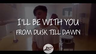 Zayn ft. Sia - Dusk Till Dawn By KHS Cover, Kirsten Collins &amp; Blake Rose(Lyrics/Lyric Video)