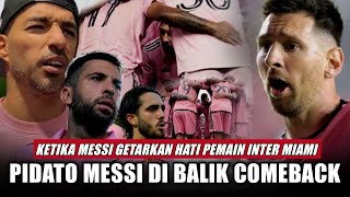 MEMBUAT SEMUA BANGKIT🔴 Cerita DI balik KEMENANGAN MIAMI soal kepemimpinan messi