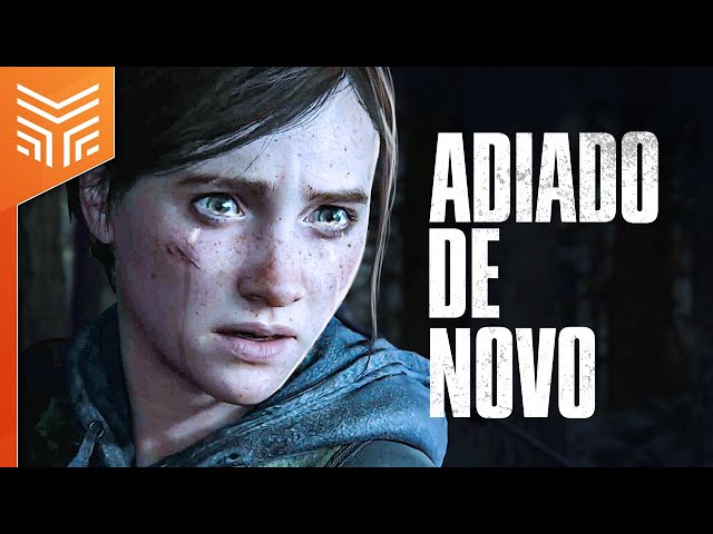 Por que The Last of Us: Part II foi adiado indefinidamente? - Canaltech