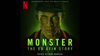 Monster: The Ed Gein Story Soundtrack | Cemetery - Mac Quayle | A Netflix Original Series Score |
