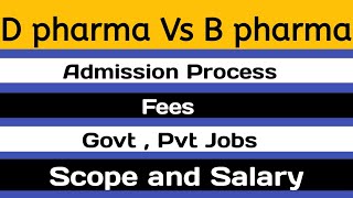 B Pharma vs D pharma | Full information | Admission|Fees|Scope|Salary | Pharmacy adda