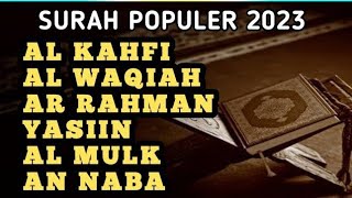 Surah Populer 2023.Surah Al Kahfi, Al Waqiah, Ar Rahman Yasin, Al Mulk, An Naba - Ust. Ubaidillah