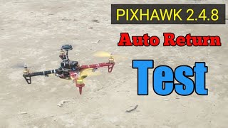 Pixhawk 2.4.8 auto return test