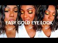 Bold Gold Eye Look - Easy Full Face Makeup Look