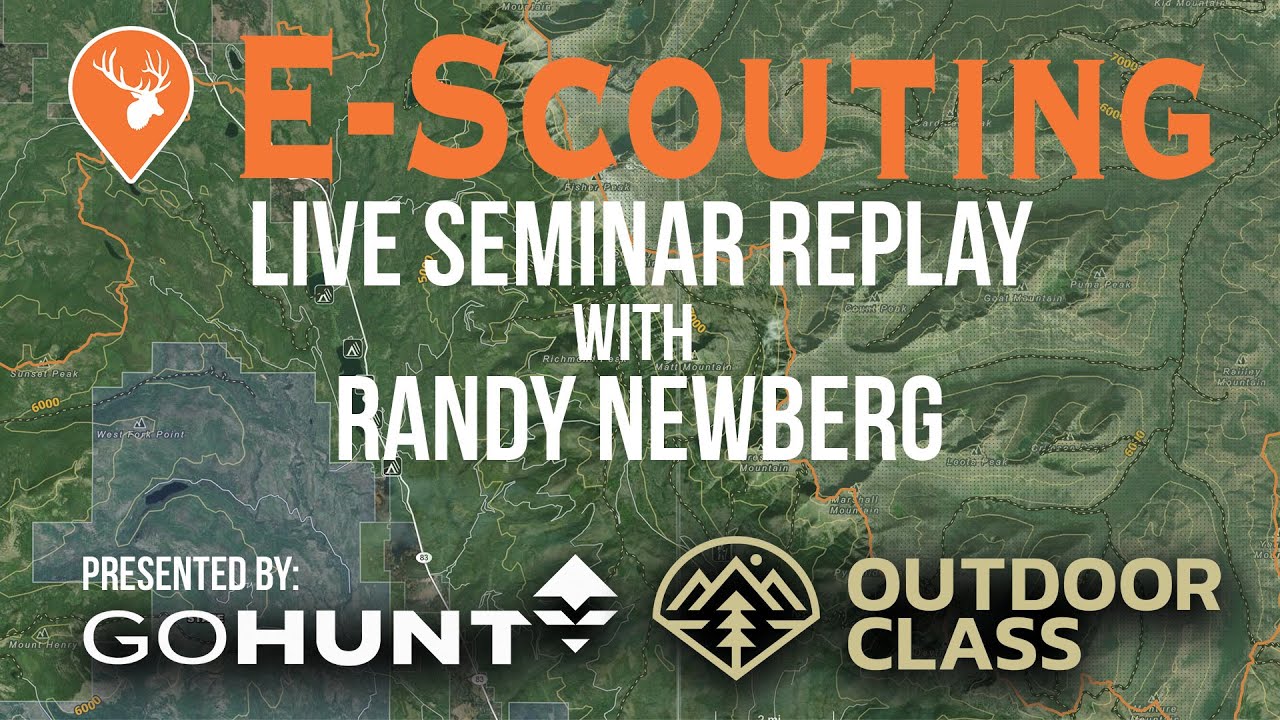 Elk EScouting HowTo LIVE Seminar with Randy Newberg (Elk Talk Live