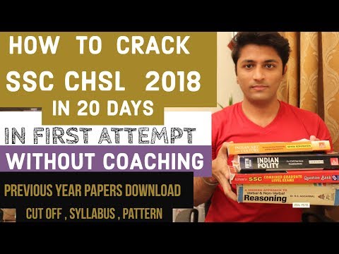 How To Crack SSC CHSL 2018 in 20 days In First attempt [ Without Coaching ]