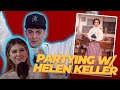 HIGHLIGHT: We Got Down With Helen Keller