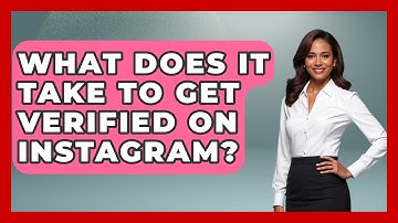 What Does It Take to Get Verified on Instagram? - Everyday-Networking