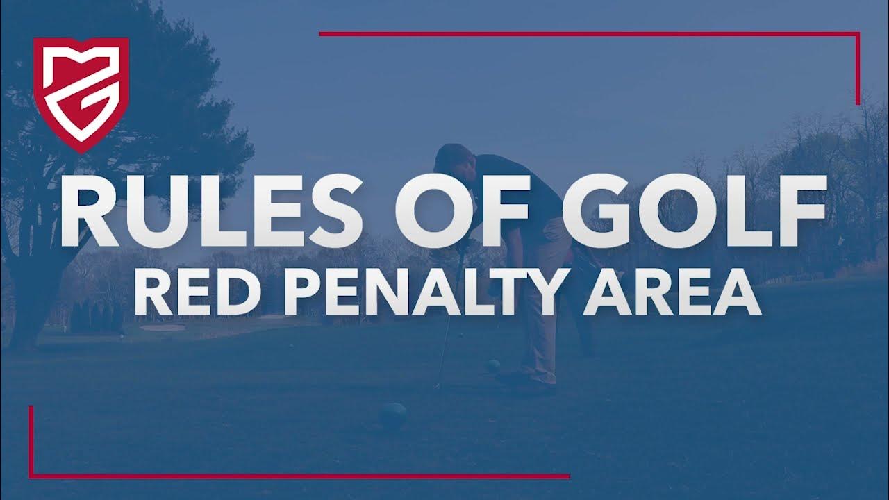 Rules of Golf Red Penalty Area YouTube