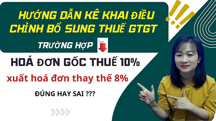 Dđiều chỉnh bổ sung tờ khai gtgt như thế nào năm 2024