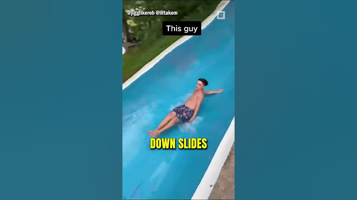 How To Go Down A Water Slide