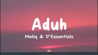 Aduh - Maliq & D'Essentials | Surga Itu Kamu, Duniawi Juga Kamu ( Lyric Music )