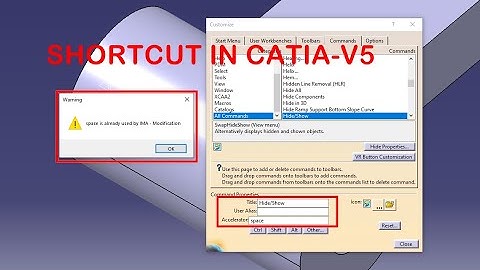 Hướng dẫn cài phím tắt tối ưu thời gian thiết kế trong Catia-V5 | How to create shortcut in Catia V5