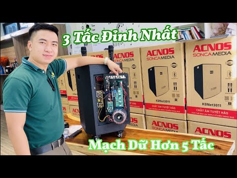 Video Loa 3 Tấc Acnos KDNET3011 Hay Hơn Loa Kéo 4 Tấc 5 Tấc... - youtube