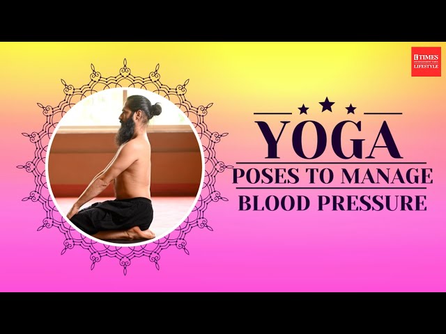 5 Poses to Reduce Hypertension