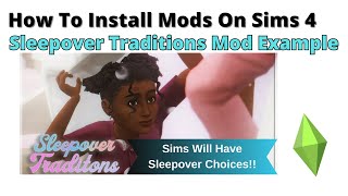 How To Install Sleepover Traditions Mod For Sims 4 | 2025