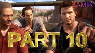 UNCHARTED 4: A Thief's End Walkthrough Gameplay Part 10 The Twelve Towers Pc Version