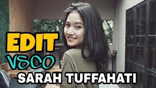 Edit Vsco Sarah Tuffahati