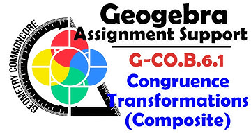 GeoGebra - G-CO.B.6.1 - Identifying a Composite Transformation