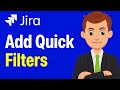 How To Add Quick Filters On Sprint/Kanban Board In Jira - Step By Step (2025 Guide)