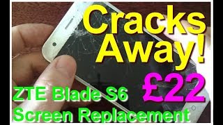 ZTE Blade S6 Screen Replacement