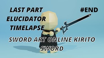 Making Kirito Sword Elucidator Timelapse - Part 3 End | Blender 2.8 |