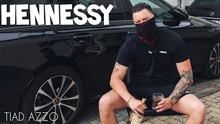 TIAD AZZO - Hennessy (Official Instagram Video 2020)