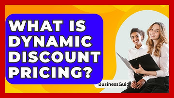 What Is Dynamic Discount Pricing? - BusinessGuide360.com