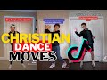 Christian dance moves  tiktok compilation