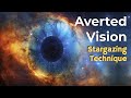 Averted Vision and Stargazing Techniques
