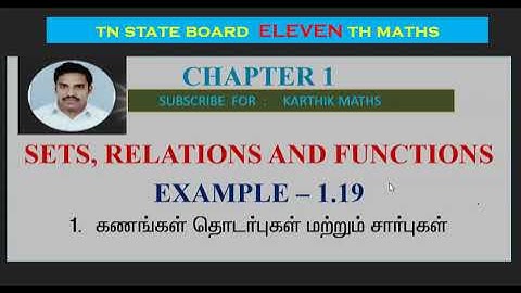EXAMPLE  1.19 | 11TH MATHS TN | CHAPTER 1| SETS RELATIONS AND FUNCTIONS |TM/EM