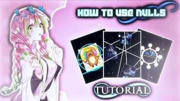 How To Use Nulls In Videos ❤️| Null Tutorial 🔥| 2nd Tutorial 💕