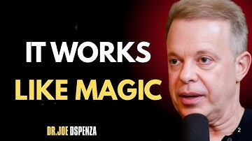 “Learn to VIBRATE CORRECTLY — It’s PURE MAGIC by Dr. Joe Dispenza”