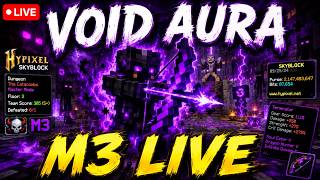 LIVE | VOID AURA M3 Grind! Master Mode Floor 3 POV  | Hypixel SkyBlock