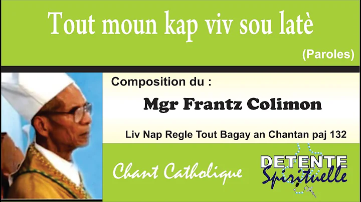 Tout moun kap viv sou lat (Paroles) - Mgr Frantz C...