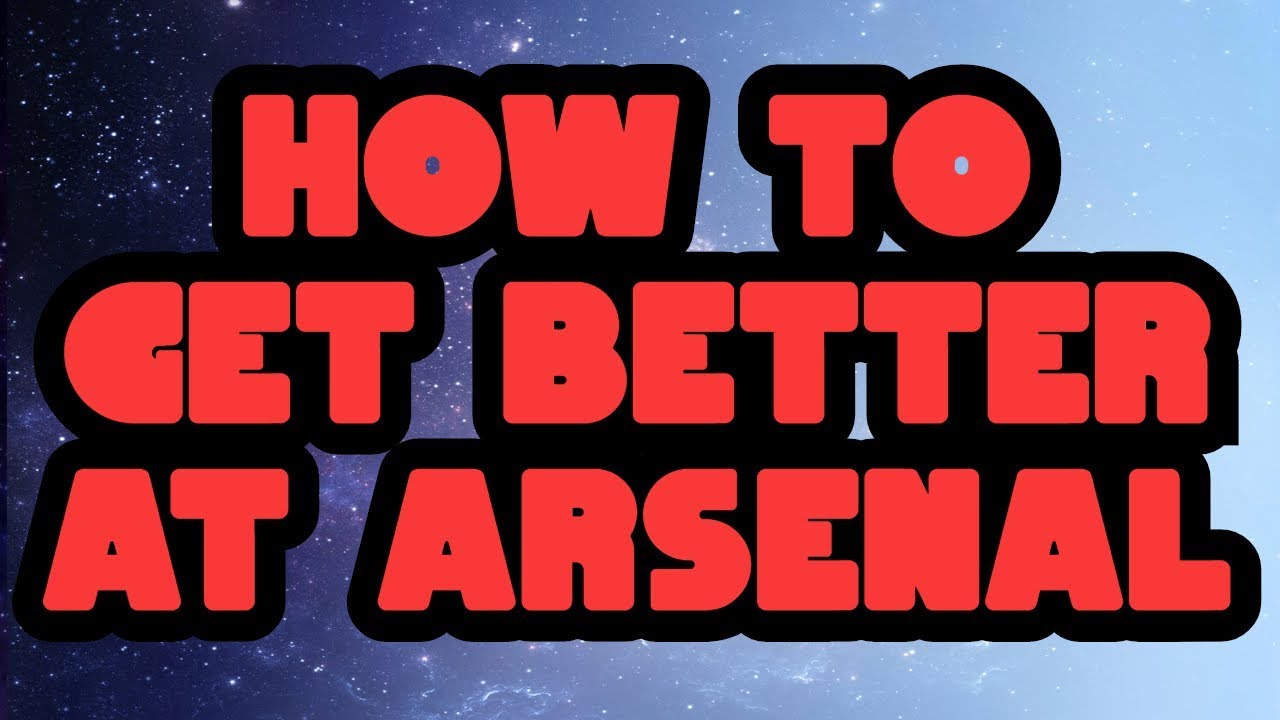 Arsenal Tips To Better Aiming And Gameplay Roblox Arsenal Youtube - roblox how to get your aim better tutorial 2019 youtube