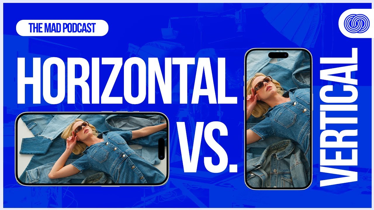 Horizontal vs Vertical: What Changes in Production | The MAD Podcast